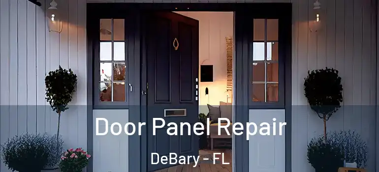  Door Panel Repair DeBary - FL