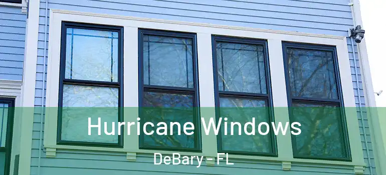 Hurricane Windows DeBary - FL