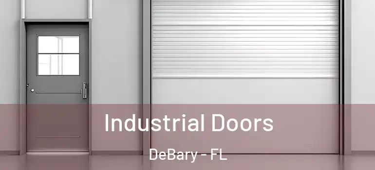 Industrial Doors DeBary - FL